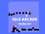 IDLE ARCADE – LVL MACHEN